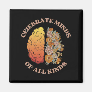 Celebrate Minds Of All Kinds Neurodiversity Autism Magnet