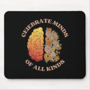 Celebrate Minds Of All Kinds Neurodiversity Autism Mouse Pad