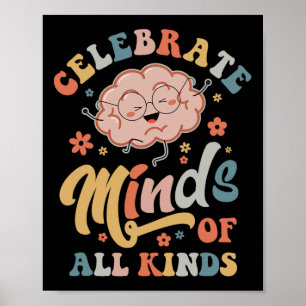 Celebrate Minds Of All Kinds Neurodiversity Autism Poster