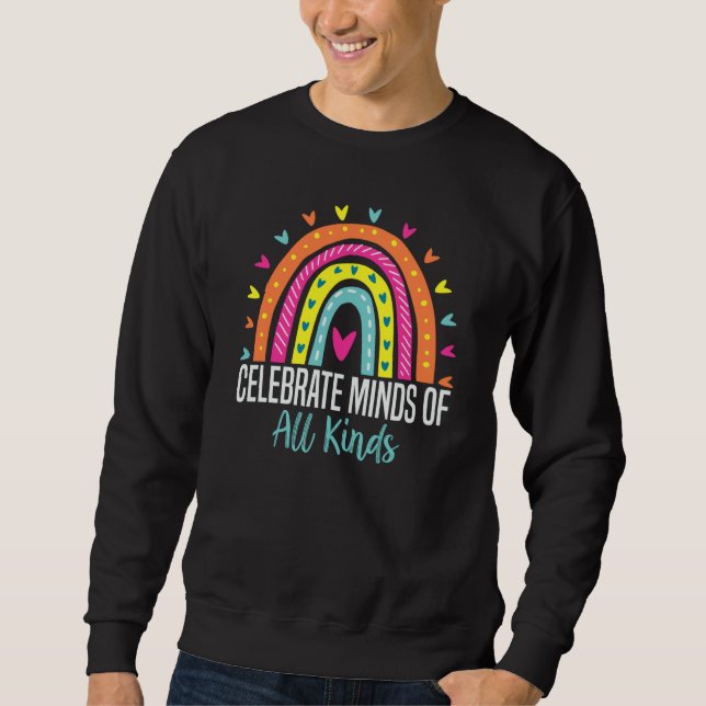 Celebrate Minds Of All Kinds Neurodiversity Autism Sweatshirt (Front)