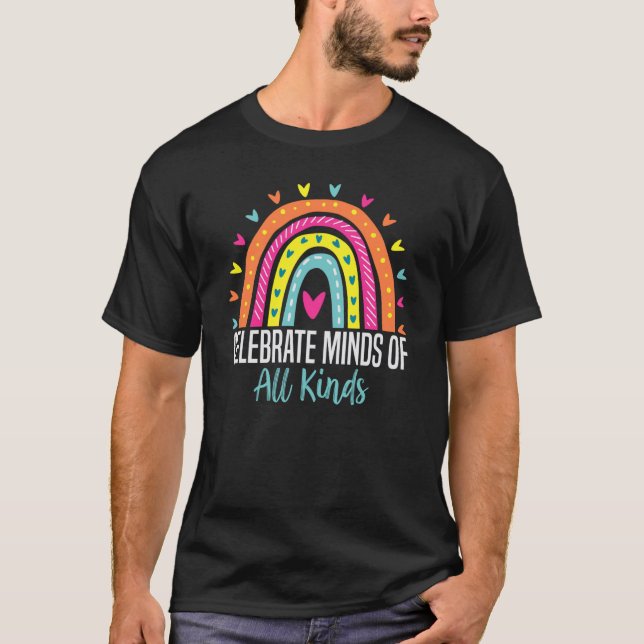 Celebrate Minds Of All Kinds Neurodiversity Autism T-Shirt (Front)