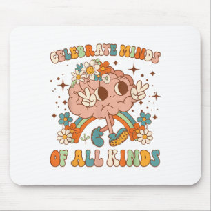 Celebrate Minds Of All Kinds Neurodiversity Mental Mouse Pad