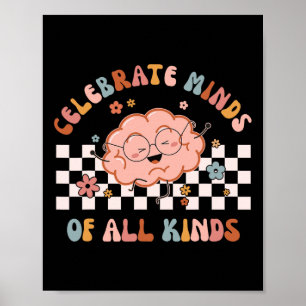 Celebrate Minds Of All Kinds Shirt Neurodiversity  Poster