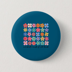 Celebrate minds of kinds flowers neurodiversity 6 cm round badge