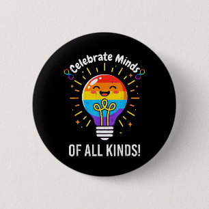 Celebrate Minds of Kinds Neurodiversity Autism 6 Cm Round Badge