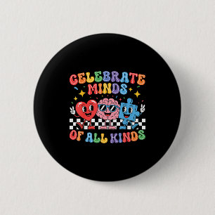 Celebrate minds of kinds neurodiversity autism 6 cm round badge