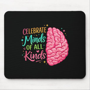 Celebrate minds of kinds neurodiversity awareness mouse pad