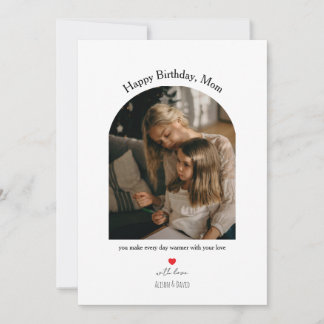Celebrate Mom with a warm, heartfelt birthday card