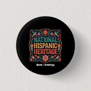 Celebrate National Hispanic Heritage Month Pride 3 Cm Round Badge