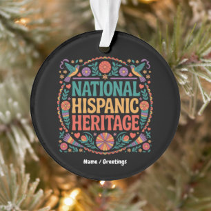 Celebrate National Hispanic Heritage Month Pride Ornament