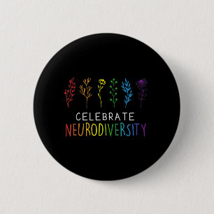 CELEBRATE NEURODIVERSITY  Autism Awareness Flower  6 Cm Round Badge