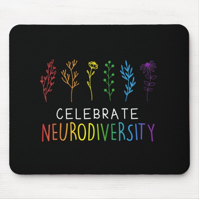 CELEBRATE NEURODIVERSITY  Autism Awareness Flower  Mouse Pad (Front)