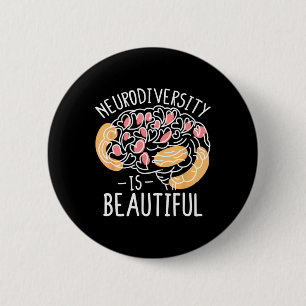 Celebrate Neurodiversity Is Beautiful 6 Cm Round Badge