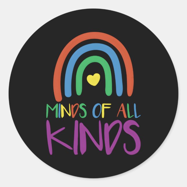 Celebrate Neurodiversity Minds Of All Kinds Classic Round Sticker (Front)