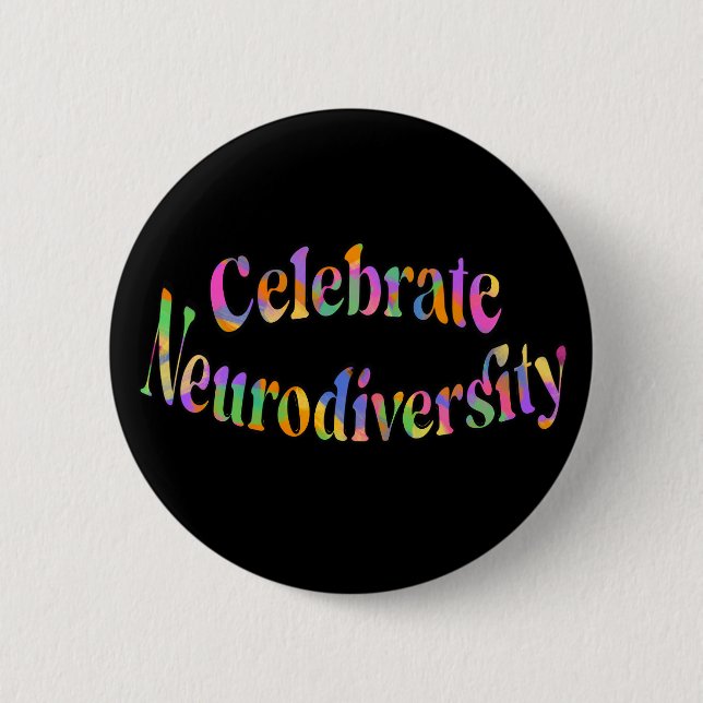 Celebrate Neurodiversity Rainbow Typography 6 Cm Round Badge (Front)