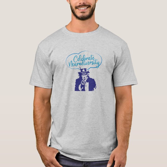CELEBRATE NEURODIVERSITY UNCLE SAM T-Shirt (Front)