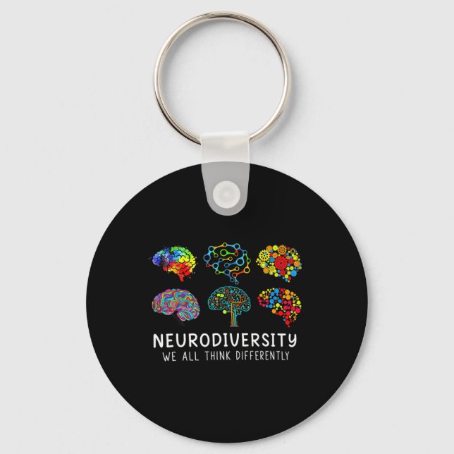 Celebrate Neurodiversity We All Think Differently  Key Ring (Front)