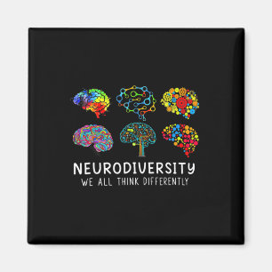 Celebrate Neurodiversity We All Think Differently Magnet