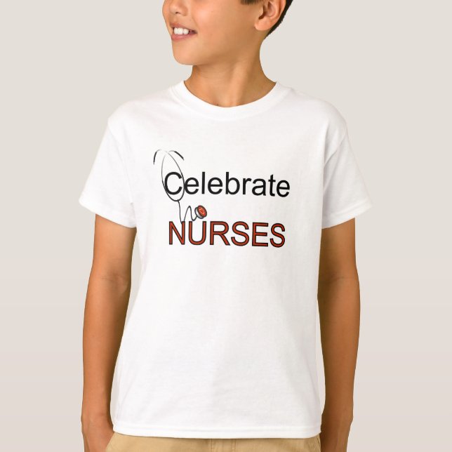 Celebrate Nurses T-shirts and Gifts (Front)