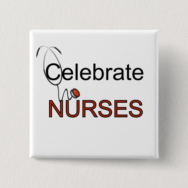 Celebrate Nurses T-shirts and Gifts 15 Cm Square Badge (Front)