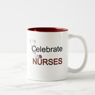 Celebrate Nurses T-shirts and Gifts Two-Tone Coffee Mug