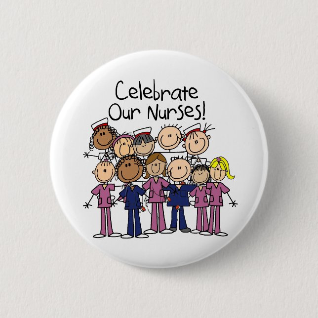 Celebrate Our Nurses 6 Cm Round Badge (Front)