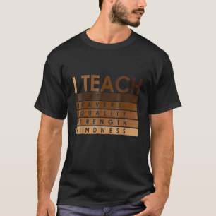 Celebrate Teach Black History Month I Teach Black  T-Shirt