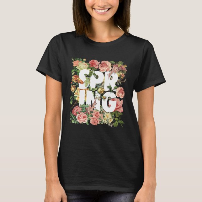 Celebrate the Arrival of Spring with Style T-Shirt (Front)
