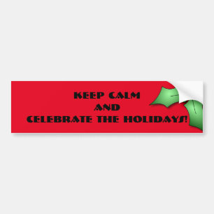 Celebrate the Holidays Quote Bumper Sticker