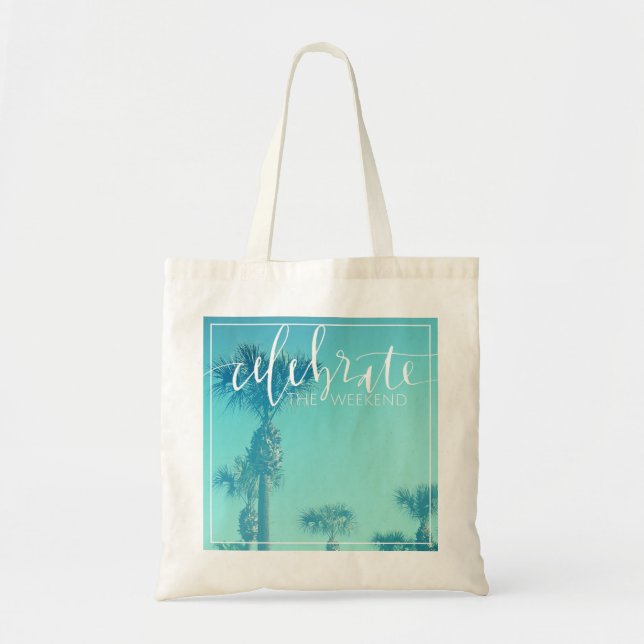 Celebrate The Weekend Tote Bag (Front)