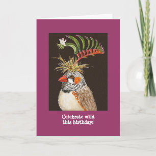 Celebrate wild this birthday! zebra finch card