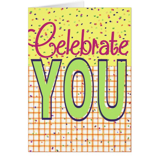 Celebrate You - Greeting Card