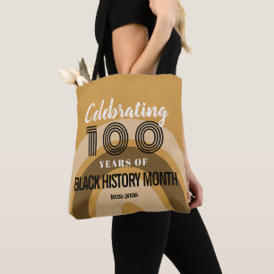 Celebrating 100 Years Of Black History Month Tote Bag