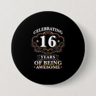 Celebrating 16 Years Of Being Awesome 7.5 Cm Round Badge