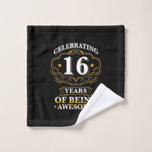 Celebrating 16 Years Of Being Awesome Wash Cloth