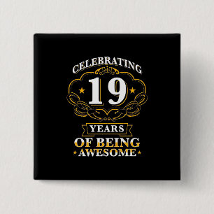 Celebrating 19 Years Of Being Awesome 15 Cm Square Badge