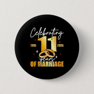 Celebrating 2015 11th 11 years of marriage 6 cm round badge