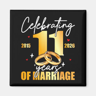 Celebrating 2015 11th 11 years of marriage magnet
