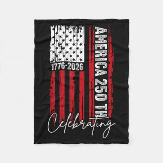 Celebrating 250th Independence Day 1776-2026 4th Fleece Blanket