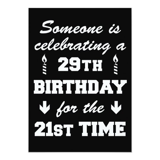 Celebrating 29th Birthday 21st Time 50th Invitatio Card