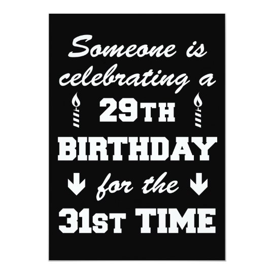 Celebrating 29th Birthday 31st Time Invitation