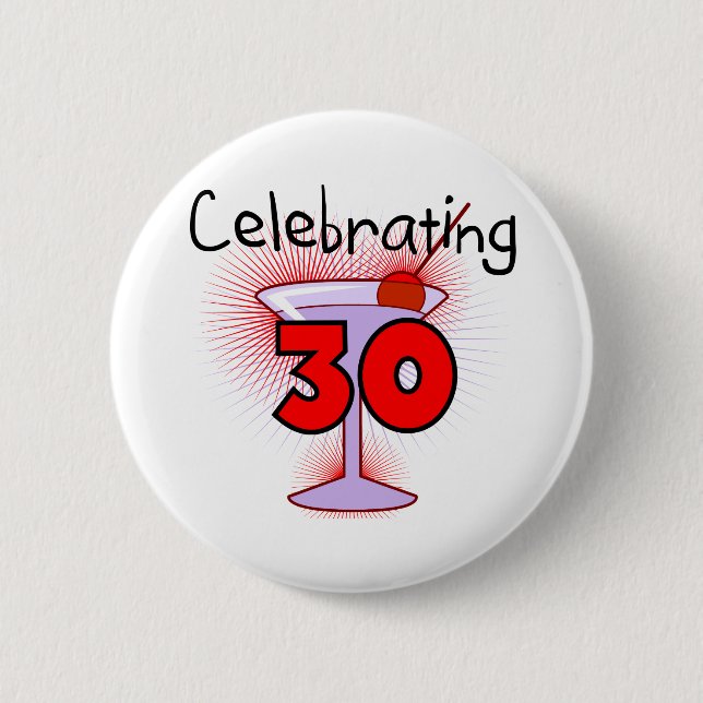 Celebrating 30 Tshirts and Gifts 6 Cm Round Badge (Front)