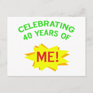 Celebrating 40 Years Of Me Postcard