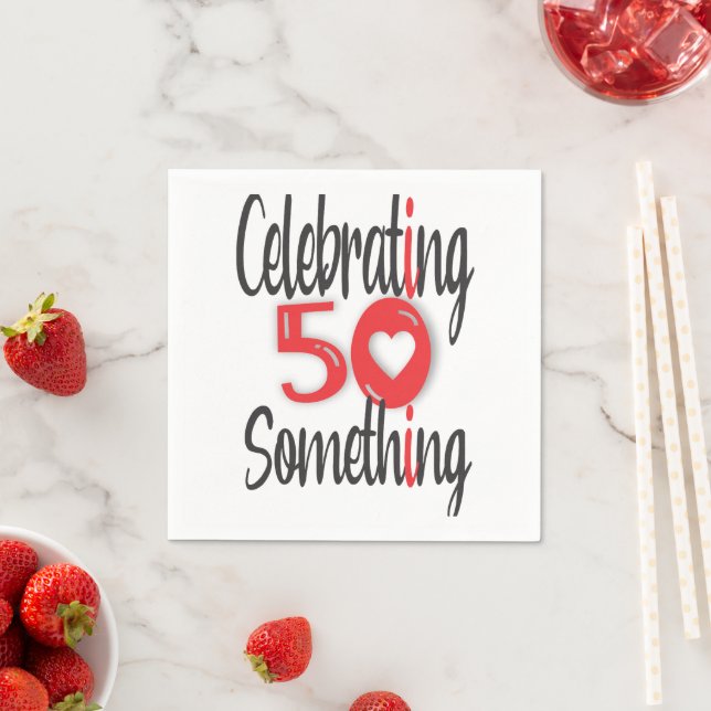 Celebrating 50 something napkin (Insitu)