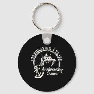 Celebrating 6th Marriage Wedding Anniversary Cruis Key Ring