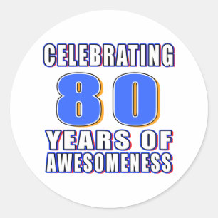 Celebrating 80 years of awesomeness classic round sticker
