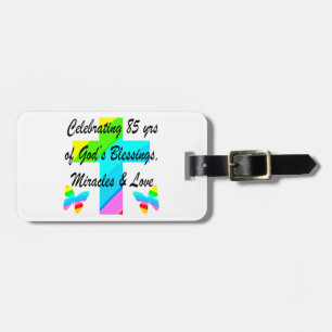 CELEBRATING 85 YEARS OF GODS MIRACLES AND LOVE LUGGAGE TAG