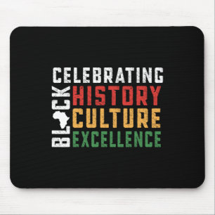 Celebrating Black History Culture Excellence Mouse Pad