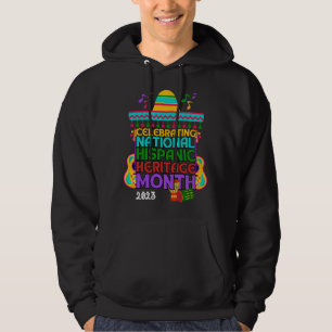 Celebrating HISPANIC HERITAGE MONTH 2023 Hoodie