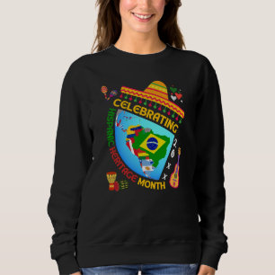 Celebrating HISPANIC HERITAGE MONTH Sweatshirt